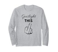 Gaslight This Narcissist Psychological Abuse Survivor Long Sleeve T-Shirt