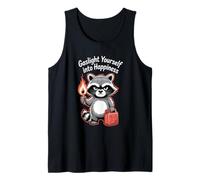 Gaslight Yourself Into Happiness Funny Raccoon Mental Health Tank Top