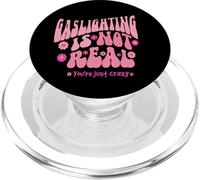 Gaslighting Is Not Real You're Just Crazy (BACK ONLY) PopSockets PopGrip for MagSafe