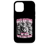 Gaslighting Isn't Real You're Literally Insane Fun Cat Meme Case for iPhone 12/12 Pro