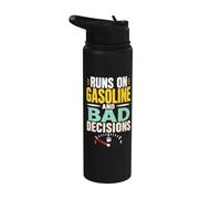 Gasoline Bad Decisions Driver Humor Stainless Steel Insulated Water Bottle