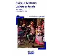 Gaspard De LA Nuit: Fantaisies à la manière de Rembrandt et de Callot (Folio Plus Classique)