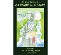 Gaspard de la nuit - Paperback NEW Aloysius Bertra May 2004