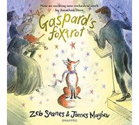 Gaspard's Foxtrot: 3 (Gaspard the Fox)