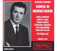 Gaspare Spontini - Spontini - Agnese di Hohenstaufen (Florence 1954 Gui)
