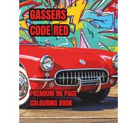 GASSERS CODE RED: A 96 page hardcover premium colouring book.