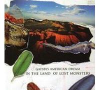 Gastby's American Dream - In the Land of the Lost Monsters