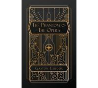 Gaston LeRoux The Phantom of the Opera (Paperback)