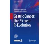 Gastric Cancer: the 25-year R-Evolution