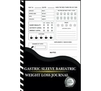 Gastric Sleeve Bariatric Weight loss journal: Complete Weight Loss Post & Pre Op Planner With Body Measurement