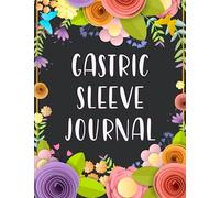Gastric Sleeve Journal: Bariatric Weight Loss Surgery Diary for Women (with Meal Planner)