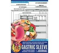 Gastric Sleeve Journal: Daily Bariatric Weight Loss Surgery Planner for Post Surgery & Pre Surgery to Track Meals, Nutrition, Exercise, Weight, Medication & Mood | Gastric Sleeve Gifts for Women