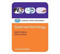Gastroenterology: Clinical Cases Uncovered (CCU-Clinical Cases Uncovered) by Satish Keshav (2011-04-08)
