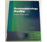 Gastroenterology Nursing: A Core Curriculum