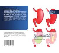 Gastroesophageal Reflux and Gastroesophageal Reflux Disease