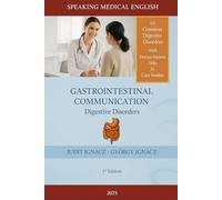 Gastrointestinal Communication: Digestive Disorders: 5 (Speaking Medical English)