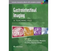 Gastrointestinal Imaging: A Teaching File (LWW Teaching File Series)
