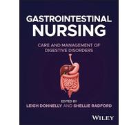 Gastrointestinal Nursing: Care and Management of Digestive Disorders