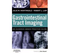 Gastrointestinal Tract Imaging: An Evidence-Based Practice Guide