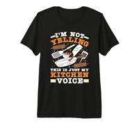 Gastronom I'm NOT Yelling This is JUST My Kitchen Cooks Premium T-Shirt