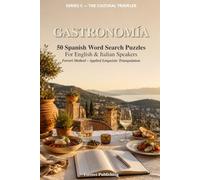 Gastronomía: 50 Spanish Word Search Puzzles for English and Italian Speakers - Ferreri Method, Applied Linguistic Triangulation (The Cultural Traveler)