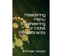 Gastronomic Success: Mastering Menu Engineering for Hotel Restaurants