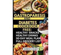 Gastroparesis and Diabetes Cookbook: Simple Delicious Low-Fat Low-Sugar Low-Fiber & Low-Carb Diet Diabetic Gastroparesis Recipes for Gut-health, Abdominal pain, Pre-diabetic & Type 2 Diabetes symptoms