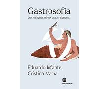 Gastrosofía: Una historia atípica de la Filosofía
