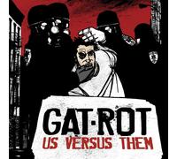 Gat-Rot – Us Versus Them – CD – US Import (2006)