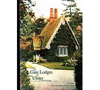 Gate Lodges of Ulster: A Gazetteer