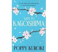 Gate to Kagoshima: ‘Fun, romantic and heartbreaking.’ Pim Wangtechawat, author of The Moon Represents my Heart (Ancestor Memories)