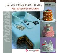 Gâteaux d'anniversaire créatifs - Pour les petits et les grands
