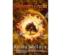 Gatekeeper's Crucible: The electrifying penultimate book in the Gatekeeper fantasy series