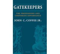 Gatekeepers: The Professions and Corporate Governance (Clarendon Lectures in Management Studies)
