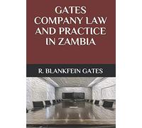 GATES COMPANY LAW AND PRACTICE IN ZAMBIA