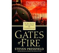 Gates of Fire: An Epic Novel of the Battle of Thermopylae