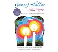 Gates of Shabbat: A Guide for Observing Shabbat