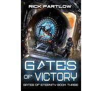 Gates of Victory: A Military Sci-Fi Series: 3 (Gates of Eternity)