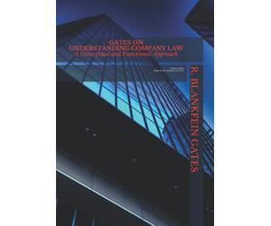 GATES ON UNDERSTANDING COMPANY LAW: A conceptual and Functional Approach