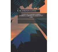 GATES ON UNDERSTANDING ZAMBIAN CORPORATE INSOLVENCY LAW