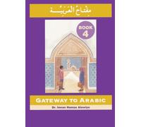 Gateway to Arabic : Book 4