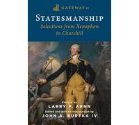 Gateway to Statesmanship: Selections from Xenophon to Churchill