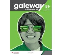 Gateway to the World B1+ Workbook with Digital Workbook