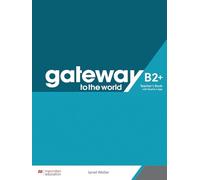 Gateway to the World B2+ Teacher's Book with Teacher's App