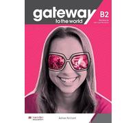 GATEWAY TO THE WORLD B2 Workbook with DIGITAL WB 9781380043078 @ NEW
