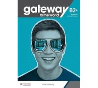 Gateway to the World B2+ Workbook with Digital Workbook