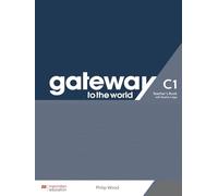 Gateway to the World C1 Teacher's Book with Teacher's App
