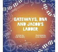 Gateways, DNA and Jacob's Ladder