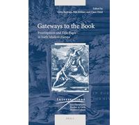 Gateways to the Book: Frontispieces and Title Pages in Early Modern Europe: 76 (Intersections, 76)
