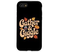 Gather And Giggle Autumn Thanksgiving Friendsgiving Case for iPhone SE (2020) / 7/8